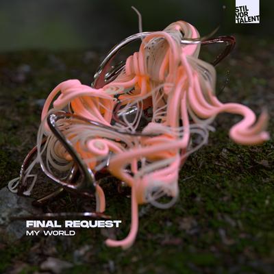 My World By Final Request's cover