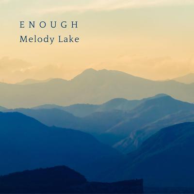 Enough By Melody Lake's cover