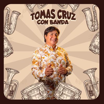 TOMAS CRUZ CON BANDA's cover