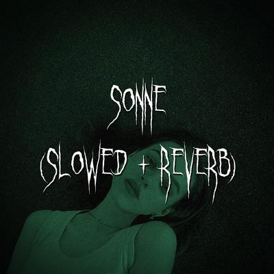 sonne (slowed + reverb)'s cover