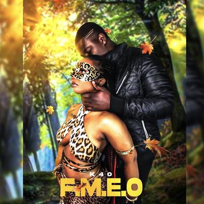F.M.E.O By K40's cover