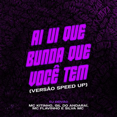 Ai Ui Que Bunda Que Você Tem (Versão Speed Up)'s cover