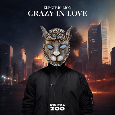 Crazy In Love By Electric Lion's cover