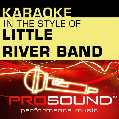 Karaoke - In the Style of Little River Band (Professional Performance Tracks)'s cover