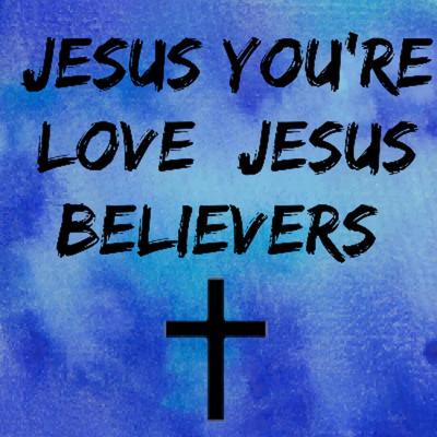 Jesus You're Love's cover