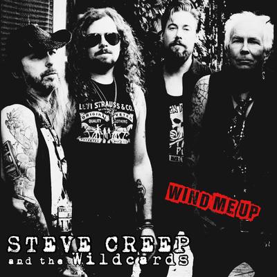 Wind Me Up By Steve Creep and the Wildcards's cover