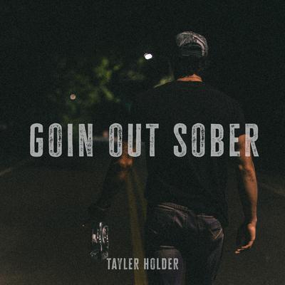 Goin Out Sober's cover