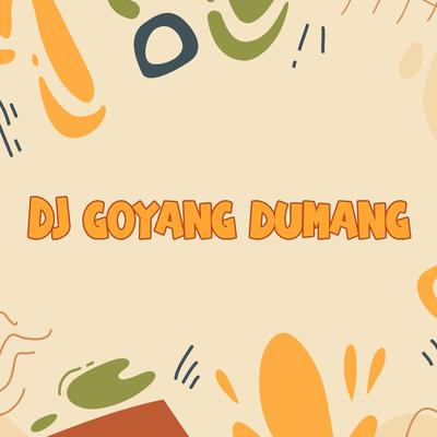 Dj Goyang Dumang's cover