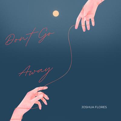 Don't Go Away's cover