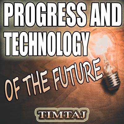 The Digital Technology By TimTaj's cover