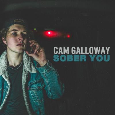 Sober You By Cam Galloway's cover