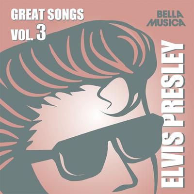 Elvis Presley Great Songs, Vol. 3's cover