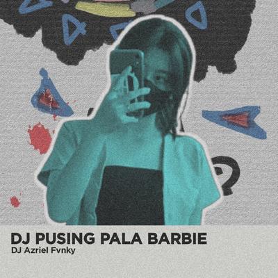 DJ Pusing Pala Barbie's cover