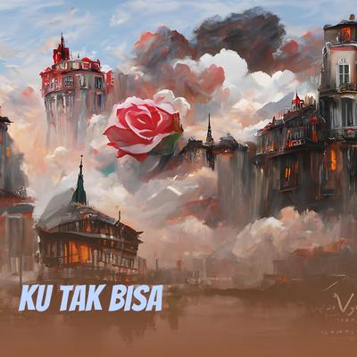 ku tak bisa's cover