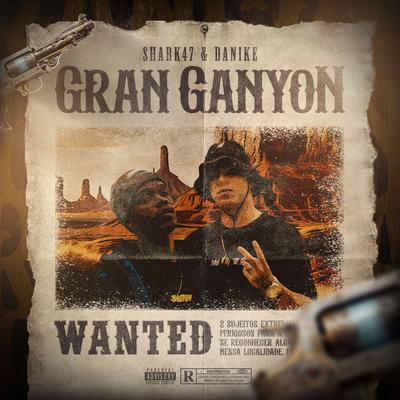 Grand Canyon By Shark47, Danike, DJ Wkilla's cover