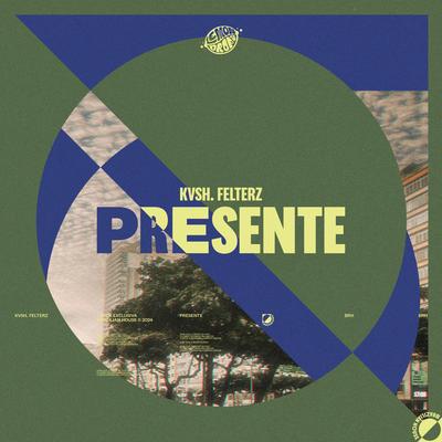 Presente By KVSH, Felterz, LEMON DROPS's cover