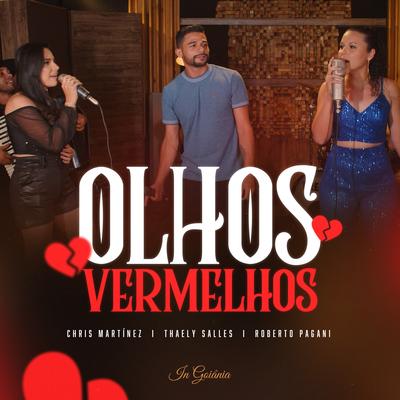 Olhos Vermelhos By Chris Martinez, THAELY SALLES, Roberto Pagani's cover