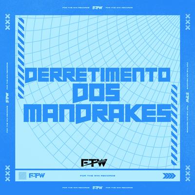 Derretimento dos Mandrakes (feat. Mc Padawan)'s cover