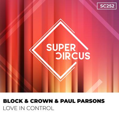 Love in Control By Block & Crown, Paul Parsons's cover