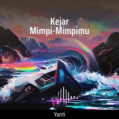 Kejar Mimpi-mimpimu's cover