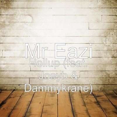 Hollup By Mr Eazi, Dammy Krane's cover