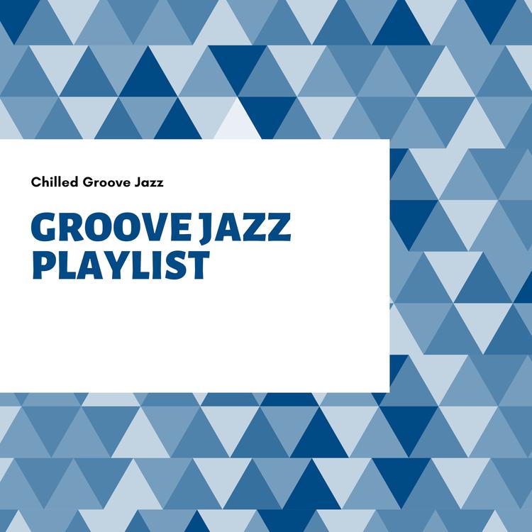 Groove Jazz Playlist's avatar image