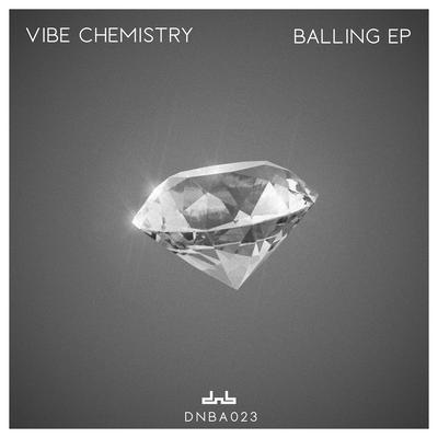 Balling By Vibe Chemistry's cover