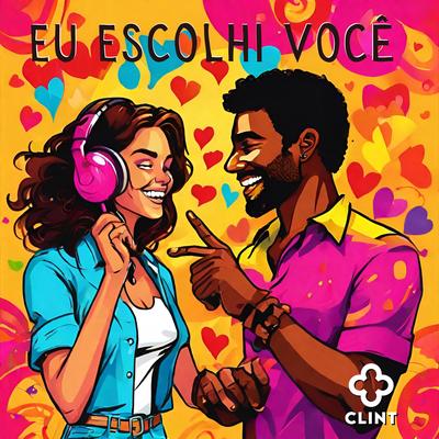 Eu Escolhi Você By O Clint's cover