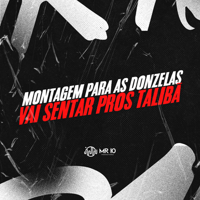 MONTAGEM PARA AS DONZELAS - VAI SENTAR PROS TALIBÃ's cover