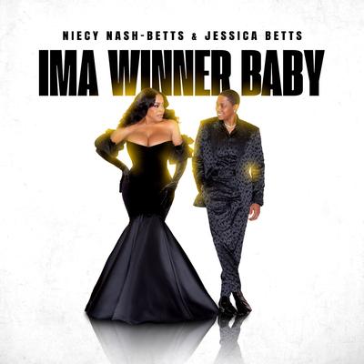 Ima Winner Baby By Niecy Nash-Betts, Jessica Betts's cover