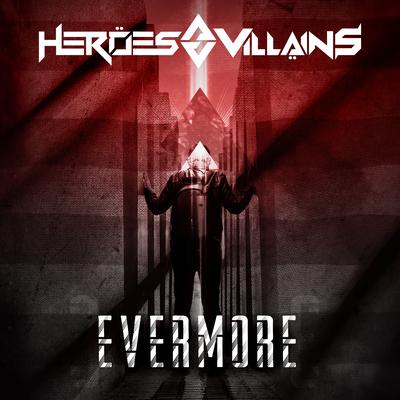 Evermore By Heroes and Villains's cover