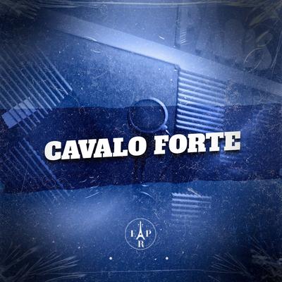 Cavalo Forte's cover