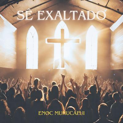 Sê Exaltado's cover