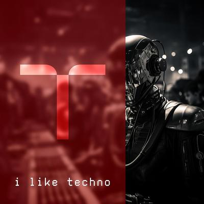 I Like Techno's cover