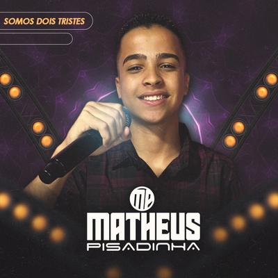 Matheus Pisadinha's cover