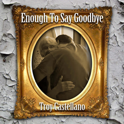 Enough To Say Goodbye's cover