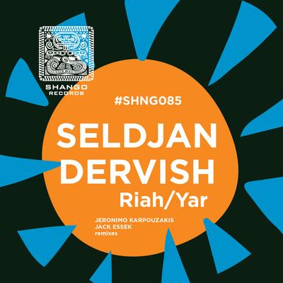 Riah (Jeronimo Karpouzakis Remix) By Seldjan Dervish, Jeronimo Karpouzakis's cover