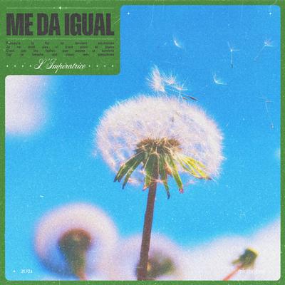 Me Da Igual By L'Impératrice's cover