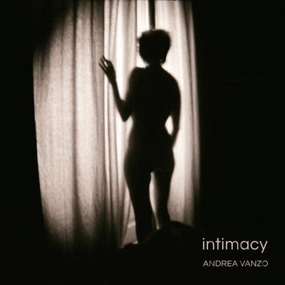 Intimacy By Andrea Vanzo's cover