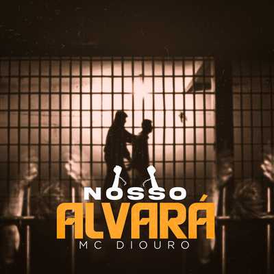 Nosso Alvará By Mc Diouro's cover