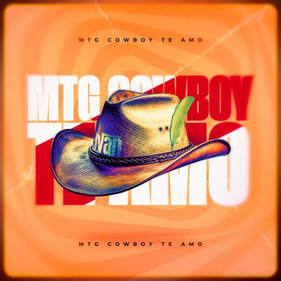Mtg Cowboy Te Amo By DJ Ryan's cover