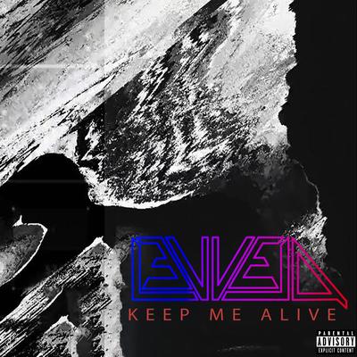 Keep Me Alive By Levvels's cover