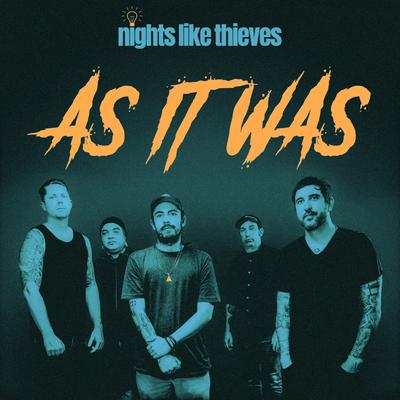 As It Was By Nights Like Thieves's cover