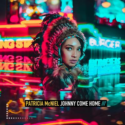 Johnny Come Home By Patricia McNiel's cover