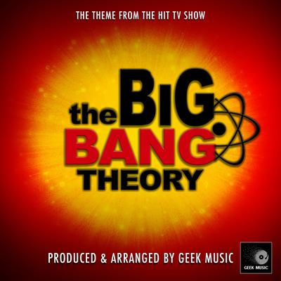 The Big Bang Theory - Main Theme By Geek Music's cover
