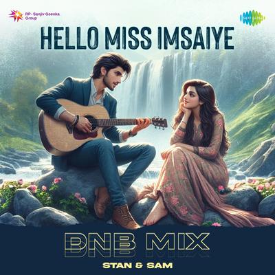 Hello Miss Imsaiye - DnB Mix's cover