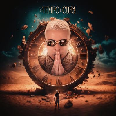 O Tempo É Cura By MC Tuto, MC Neguinho do Kaxeta's cover