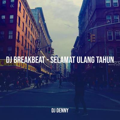 DJ Breakbeat - Selamat Ulang Tahun's cover