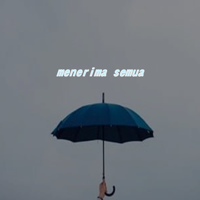 menerima semua's cover