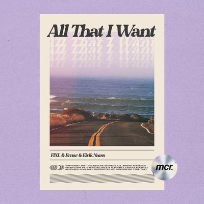 All That I Want (feat. Eirik Næss) By FIXL, Ernar, Eirik Næss's cover